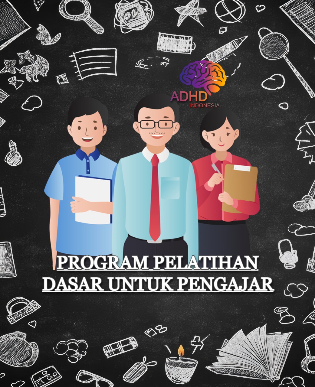 Pelatihan Dasar Pengajar ADHD Indonesia Kabupaten Kepahiang